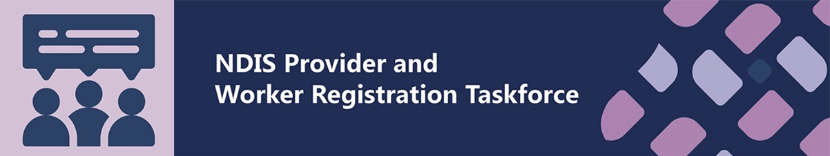 NDIS Worker Registration Taskforce