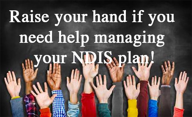 Hands up if you need help managing your plan